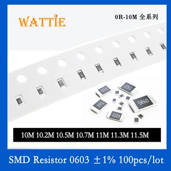 SMD резистор 0603 1% 10 М 10,2 M 10,5 M 10,7 М 11 М 11,3 11,5 М М 100 бр./лот микросхемные резистори 1/10 W 1,6 mm * 0,8 мм височина мегом